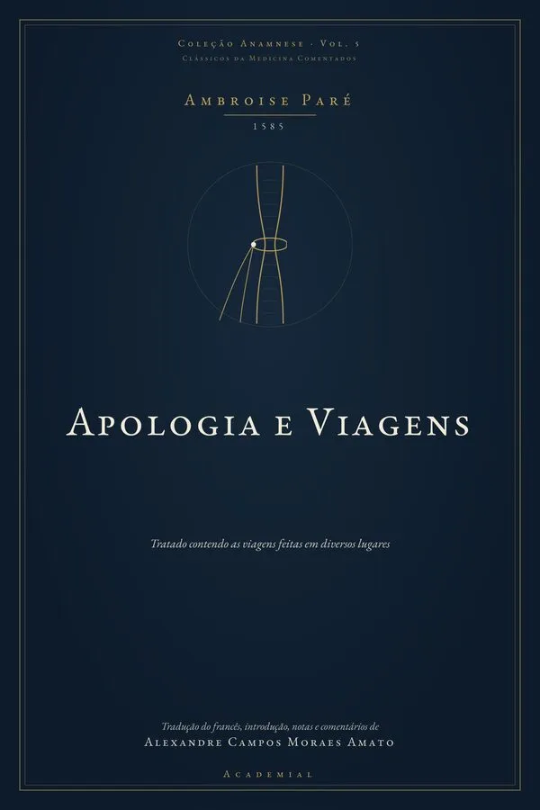 Capa do Vol. 5 — Apologia e Viagens, de Ambroise Paré